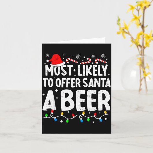 Most Likely To Offer Santa A Beer Family Matching Karte (Gelbe Blume)