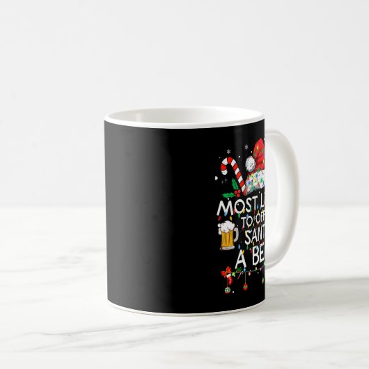 Most Likely To Offer Santa A Beer Fun Christmas Dr Kaffeetasse (VorderseiteRechts)