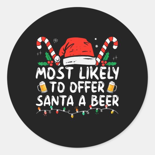 Most Likely To Offer Santa A Beer Fun Drinking Chr Runder Aufkleber (Vorderseite)