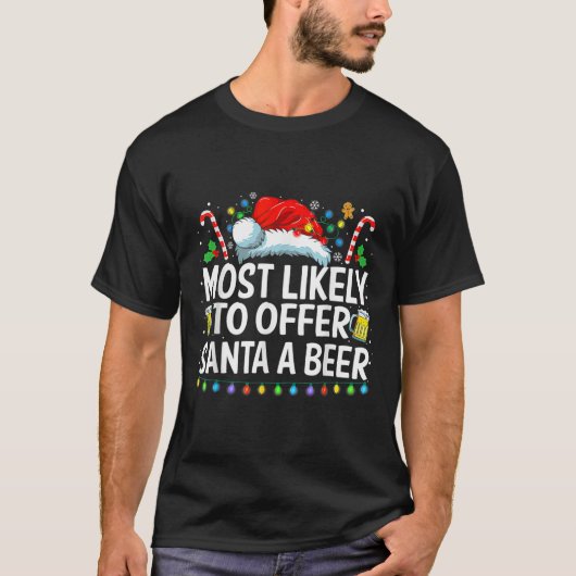 Most Likely To Offer Santa A Beer Fun Drinking Chr T-Shirt (Vorderseite)