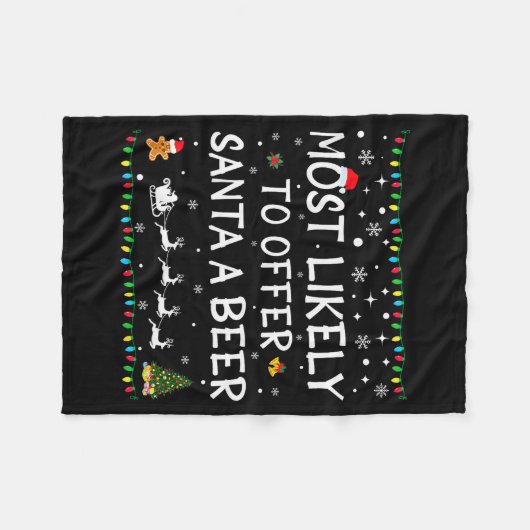 Most Likely To Offer Santa A Beer Funny Christmas  Fleecedecke (Vorderseite (Horizontal))