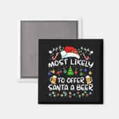 Most Likely To Offer Santa A Beer Funny Drinking C Magnet (Vorderseite/Rückseite)