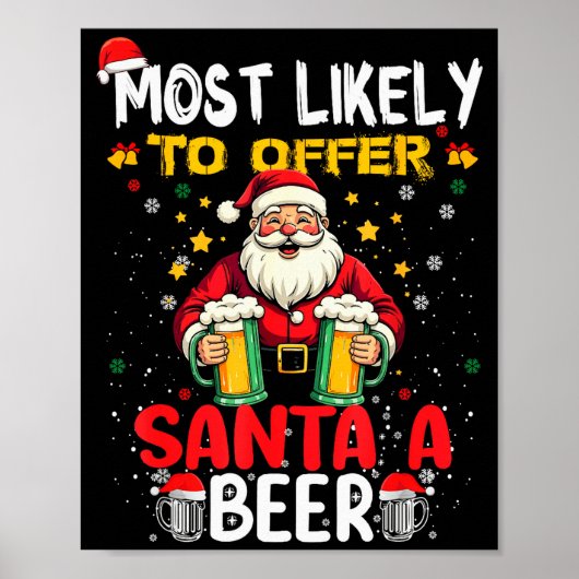 Most Likely To Offer Santa A Beer Funny Drinking C Poster (Vorne)
