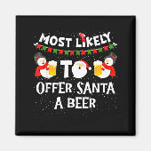 Most Likely To Offer Santa A Beer Snowman Christma Magnet (Vorne)