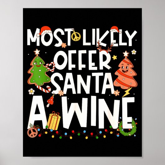 Most Likely To Offer Santa A Wine Family Matching  Poster (Vorne)