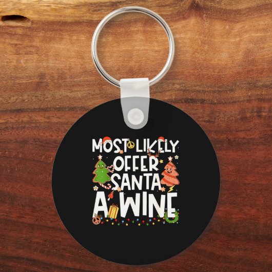 Most Likely To Offer Santa A Wine Family Matching  Schlüsselanhänger (Vorderseite)