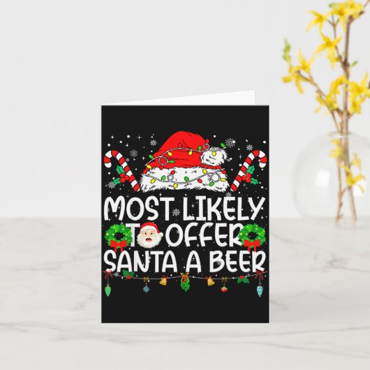 Most Likely To Offer Santa Beer Family Reunion Chr Karte (Gelbe Blume)