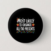Most Likely To Organize All The Christmas Pajamas  Button (Vorderseite)