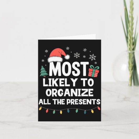 Most Likely To Organize All The Christmas Xmas Karte (Vorderseite)