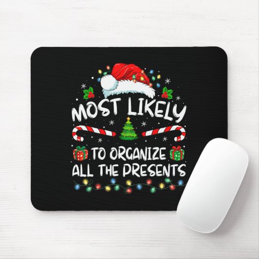 Most Likely To Organize All The Family Christmas Mousepad (Mit Mouse)