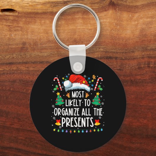 Most Likely To Organize All The Presents Family Ch Schlüsselanhänger (Vorderseite)