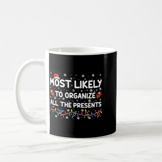 Most Likely To Organize All The Xmas Baby  Kaffeetasse (Links)