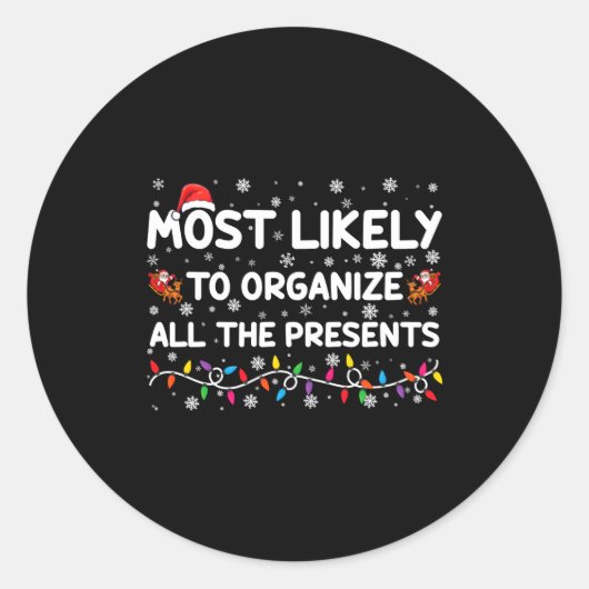 Most Likely To Organize All The Xmas Runder Aufkleber (Vorderseite)