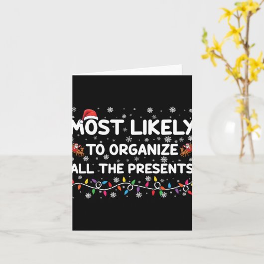 Most Likely To Organize All The Xmas Toddler Karte (Gelbe Blume)