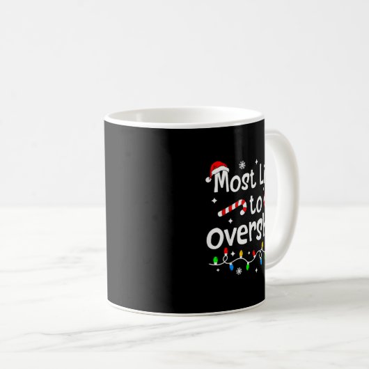 Most Likely To Overshop Christmas Shopng Matching  Kaffeetasse (VorderseiteRechts)