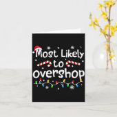 Most Likely To Overshop Christmas Shopng Matching Karte (Gelbe Blume)