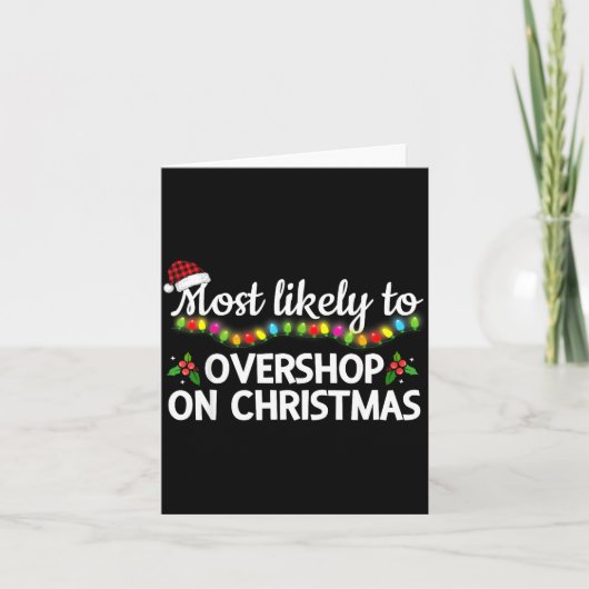 Most Likely To Overshop On Christmas Funny Family  Karte (Vorderseite)