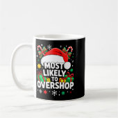 Most Likely To Overshop Shirt Family Christmas Sho Kaffeetasse (Links)