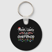 Most Likely To Overshop Shopng C-hristmas Matching Schlüsselanhänger (Vorderseite)