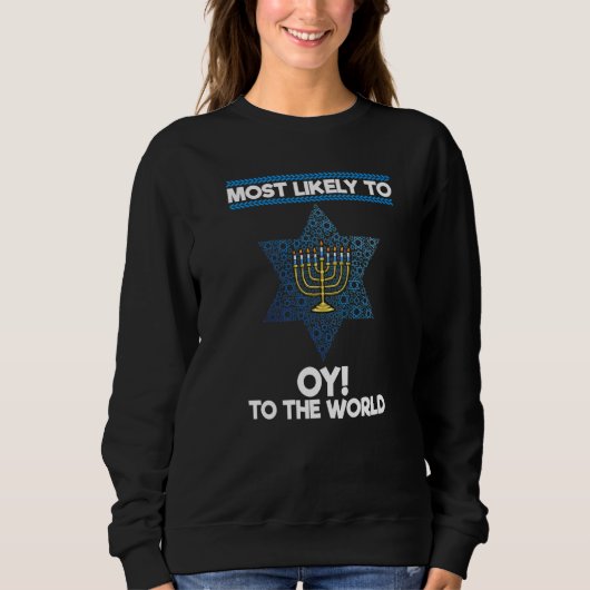 Most Likely To Oy To The World Matching Family Han Sweatshirt (Vorderseite)