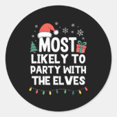 Most Likely To Party With The Elves Christmas Funn Runder Aufkleber (Vorderseite)