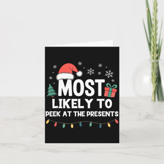 Most Likely To Peek At The Christmas Funny Xmas  Karte (Vorderseite)