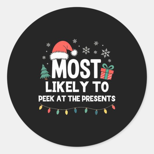 Most Likely To Peek At The Christmas Funny Xmas  Runder Aufkleber (Vorderseite)