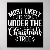Most Likely To Peek Under The Tree Poster (Vorne)