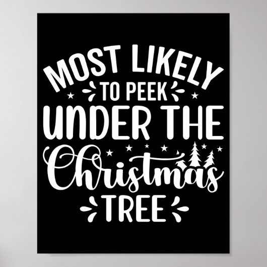Most Likely To Peek Under The Tree Poster (Vorne)