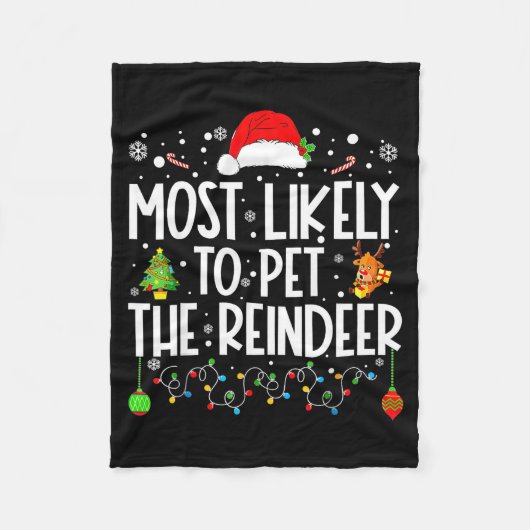 Most Likely To Pet The Reindeer Christmas Fleecedecke (Vorderseite)