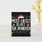 Most Likely To Pet The Reindeer Christmas  Karte (Gelbe Blume)