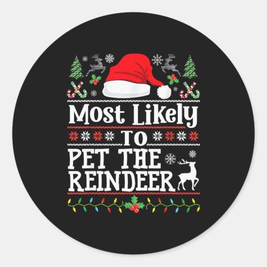 Most Likely To Pet The Reindeer - Family Christmas Runder Aufkleber (Vorderseite)