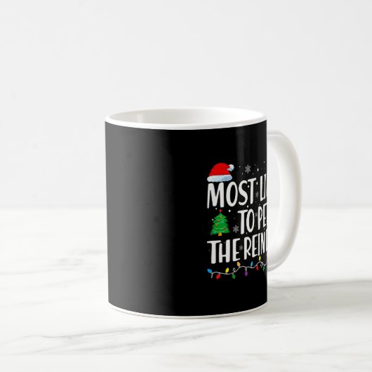 Most Likely To Pet The Reindeer Family Matching Ch Kaffeetasse (VorderseiteRechts)