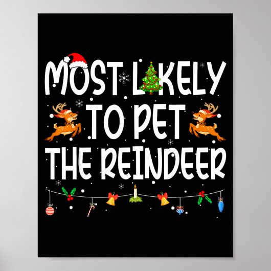 Most Likely To Pet The Reindeer Family Matching Ch Poster (Vorne)