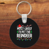 Most Likely To Pet The Reindeer Family Matching Ch Schlüsselanhänger (Vorderseite)