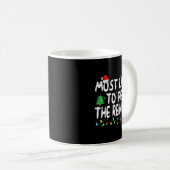 Most Likely To Pet The Reindeer Funny Christmas  Kaffeetasse (VorderseiteRechts)