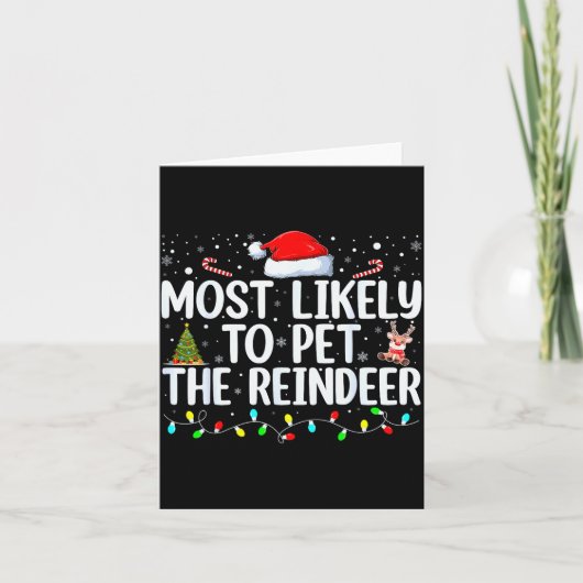 Most Likely To Pet The Reindeer Funny Family Chris Karte (Vorderseite)