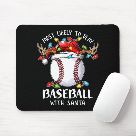 Most Likely To Play Baseball With Santa Christmas  Mousepad (Mit Mouse)