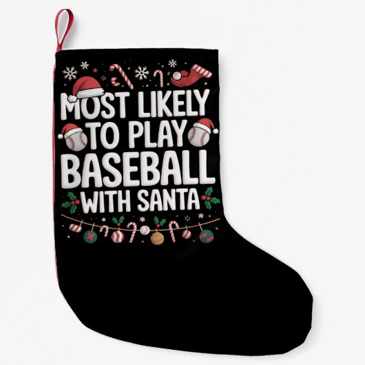 Most Likely To Play Baseball With Santa Family  Kleiner Weihnachtsstrumpf (Vorderseite)