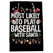 Most Likely To Play Baseball With Santa Family  Mittlere Geschenktüte (Vorderseite)