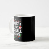 Most Likely To Play Baseball With Santa Matching C Kaffeetasse (Vorderseite Links)