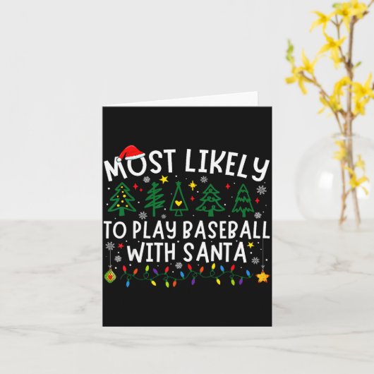 Most Likely To Play Baseball With Santa Matching C Karte (Gelbe Blume)