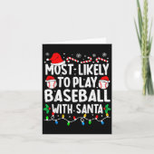 Most Likely To Play Baseball With Santa Matching C Karte (Vorderseite)