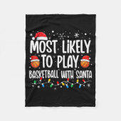 Most Likely To Play Basketball With Santa Christma Fleecedecke (Vorderseite)