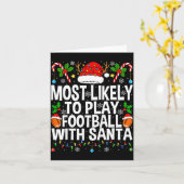 Most Likely To Play Football With Santa Christmas  Karte (Gelbe Blume)
