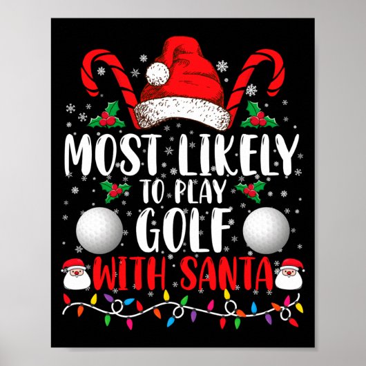 Most Likely To Play Golf With Santa Family Xmas Poster (Vorne)