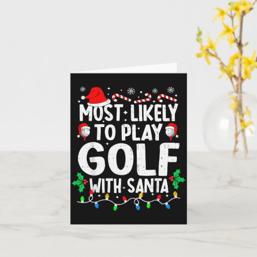Most Likely To Play Golf With Santa Funny Matching Karte (Gelbe Blume)