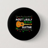 Most Likely To Play Guitar Christmas Funny Family Button (Vorderseite)