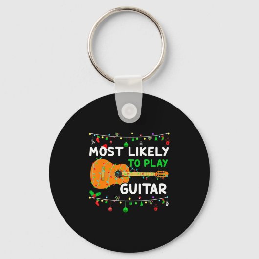 Most Likely To Play Guitar Christmas Funny Family  Schlüsselanhänger (Vorderseite)
