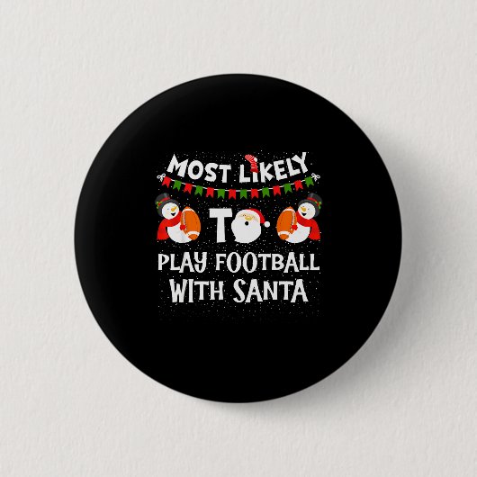 Most Likely To Play Hockey With Santa Christmas Button (Vorderseite)